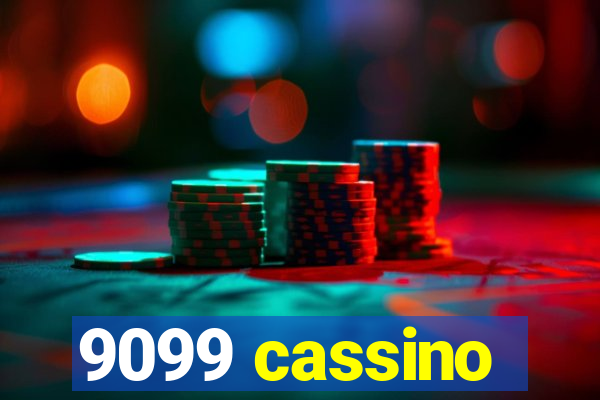 9099 cassino